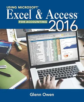 Using Microsoft Excel and Access 2016 for Accounting